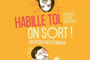 Habille-toi on sort ! - ©CCVHA